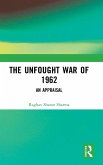 The Unfought War of 1962
