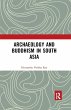Archaeology and Buddhism in South Asia - Bild 1