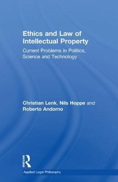 Ethics and Law of Intellectual Property - Lenk, Christian; Hoppe, Nils