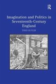 Imagination and Politics in Seventeenth-Century England
