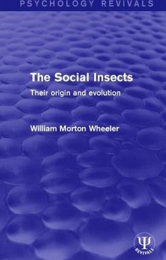 The Social Insects - Wheeler, William Morton