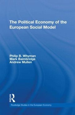 The Political Economy of the European Social Model - Whyman, Philip; Baimbridge, Mark; Mullen, Andrew