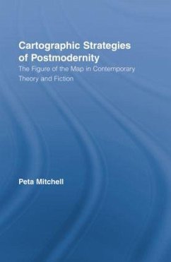 Cartographic Strategies of Postmodernity - Mitchell, Peta