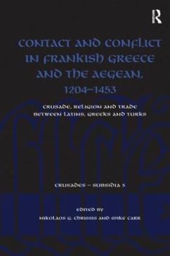 Cover Contact and Conflict in Frankish Greece and the Aegean, 1204-1453