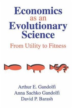 Economics as an Evolutionary Science - Gandolfi, Anna Sachko
