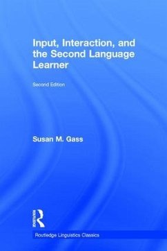 Input, Interaction, and the Second Language Learner - Gass, Susan M