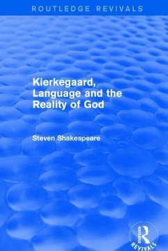 Kierkegaard, Language and the Reality of God - Shakespeare, Steven