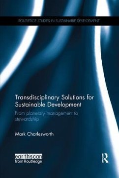 Transdisciplinary Solutions for Sustainable Development - Charlesworth, Mark