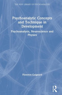 Psychoanalytic Concepts and Technique in Development - Guignard, Florence