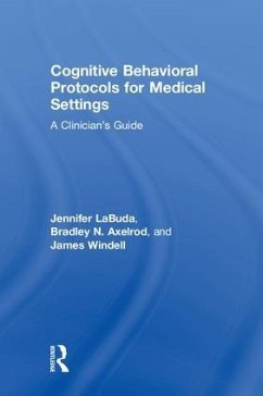 Cognitive Behavioral Protocols for Medical Settings - Labuda, Jennifer; Axelrod, Bradley N; Windell, James