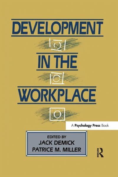 Development in the Workplace Development in the Workplace