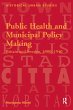 Public Health and Municipal Policy... - Bild 1