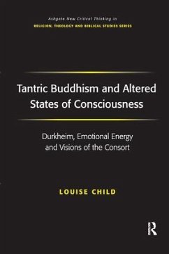 Tantric Buddhism and Altered States of Consciousness - Child, Louise