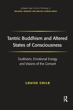 Tantric Buddhism and Altered States of Consciousness - Child, Louise