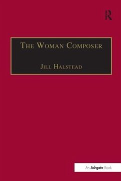 The Woman Composer - Halstead, Jill