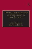 Travel, Communication and Geography in Late Antiquity