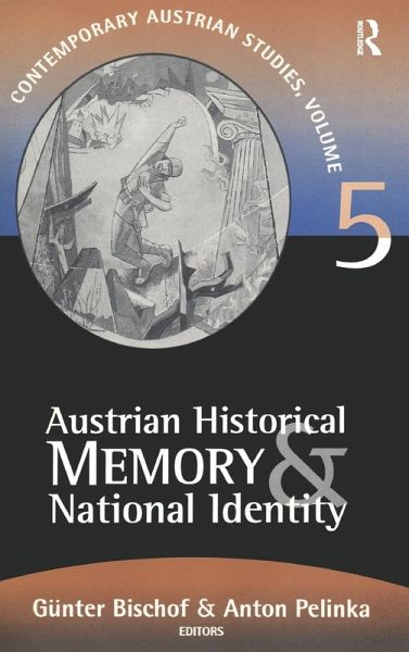 Austrian Historical Memory and National Identity Austrian Historical Memory and National Identity