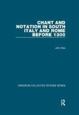 Chant and Notation in South Italy and Rome before 1300 Chant and Notation in South Italy and Rome before 1300