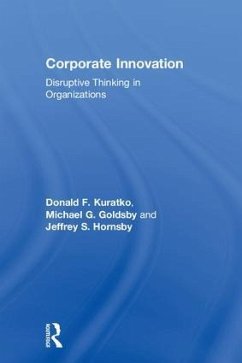 Corporate Innovation - Kuratko, Donald F; Goldsby, Michael G; Hornsby, Jeffrey S