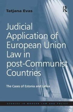 Judicial Application of European Union Law in post-Communist Countries - Evas, Tatjana