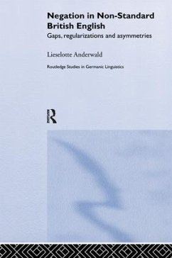 Negation in Non-Standard British English - Anderwald, Lieselotte