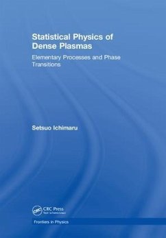 Statistical Physics of Dense Plasmas - Ichimaru, Setsuo