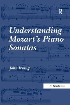 Understanding Mozart's Piano Sonatas - Irving, John