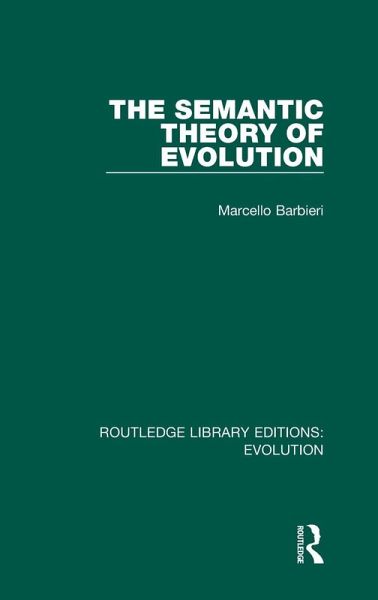 The Semantic Theory of Evolution The Semantic Theory of Evolution