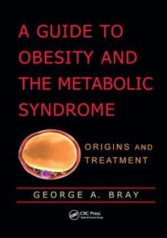 A Guide to Obesity and the Metabolic Syndrome - Bray, George A