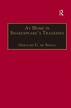 At Home in Shakespeare's Tragedies - Sousa, Geraldo U De