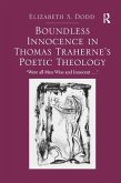 Boundless Innocence in Thomas Traherne's Poetic Theology