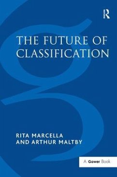 The Future of Classification - Marcella, Rita; Maltby, Arthur