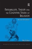 Naturalism, Theism and the Cognitive Study of Religion