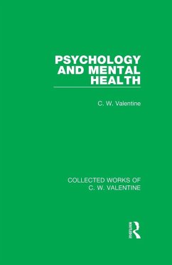 Psychology and Mental Health - Valentine, C. W.