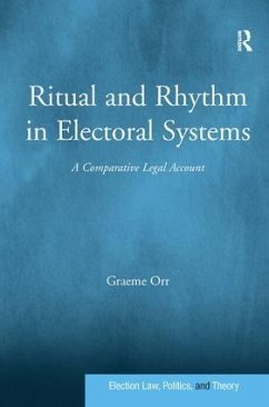Ritual and Rhythm in Electoral Systems - Orr, Graeme