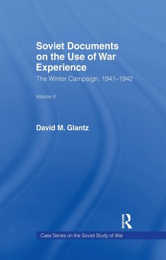 Soviet Documents on the Use of War Experience - Glantz, David M; Orenstein, Harold S