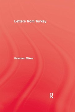 Letters From Turkey - Mikes, Keleman