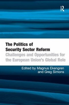 The Politics of Security Sector Reform - Ekengren, Magnus
