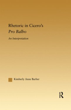 Rhetoric in Cicero's Pro Balbo - Barber, Kimberly A.