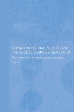 China's Industrial Policies and the Global Business Revolution - Liu, Ling