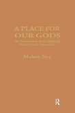 A Place for Our Gods A Place for Our Gods