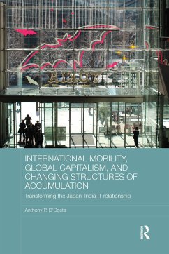 International Mobility, Global Capitalism, and Changing Structures of Accumulation - D'Costa, Anthony P