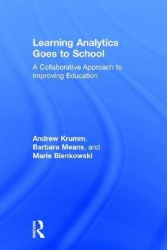 Learning Analytics Goes to School - Krumm, Andrew; Means, Barbara; Bienkowski, Marie