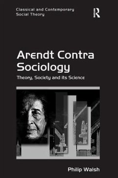 Arendt Contra Sociology - Walsh, Philip