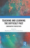 Teaching and Learning the Difficult Past