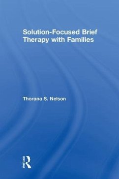 Solution-Focused Brief Therapy with Families - Nelson, Thorana S