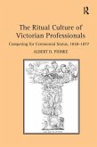 The Ritual Culture of Victorian Professionals