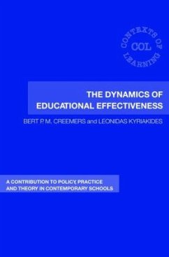 The Dynamics of Educational Effectiveness - Creemers, Bert; Kyriakides, Leonidas