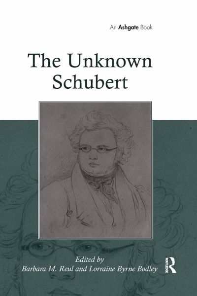 The Unknown Schubert The Unknown Schubert