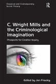 C. Wright Mills and the Criminological Imagination